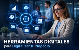 Herramientas para digitalizar tu negocio